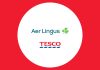 Aer Lingus Partners with Tesco Ireland Aer Lingus and Tesco Ireland launch exclusive Avios partnership turning grocery shopping into timeless travel experiences
