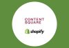 Contentsquare, Shopify Partner to Deliver AI-First Insights Contentsquare, Shopify Partner to Deliver AI-First Insights