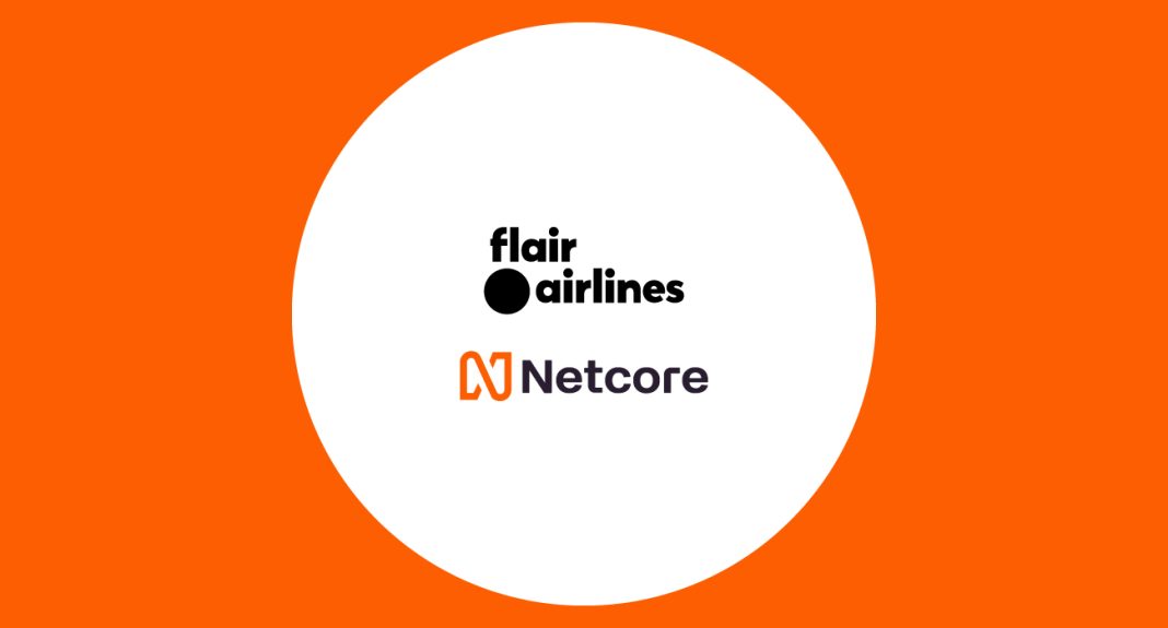 Flair Airlines, Netcore Cloud Join Forces to Drive AI Customer Engagement
