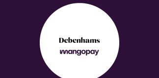 Debenhams Group Taps Mangopay for Wallet Payments Debenhams Group Taps Mangopay for Wallet Payments