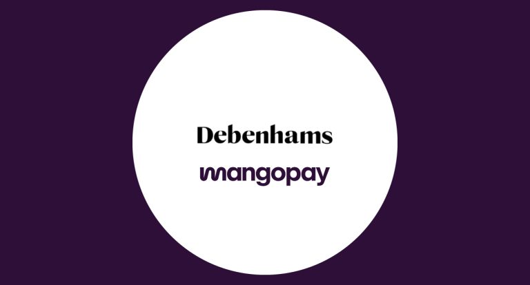 Debenhams Group Taps Mangopay for Wallet Payments