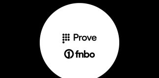 Prove, FNBO Partner to Modernise Onboarding Experience Prove, FNBO Partner to Modernise Onboarding Experience