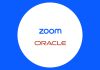 Zoom Partners with Oracle to Enhance AI-Driven CX Zoom Partners with Oracle to Enhance AI-Driven CX
